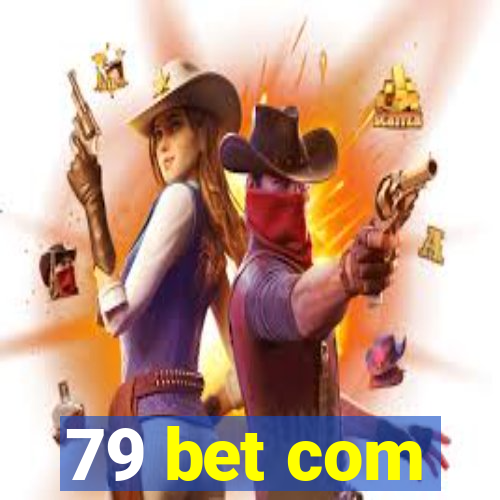 79 bet com